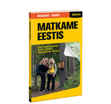Matkame Eestis Regio reisijuht. Eesti matkarajad